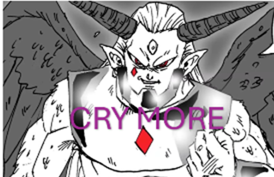 CRY MORE
