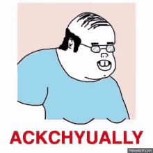 Nerd ackchyually