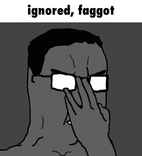 Ignoredfaggot