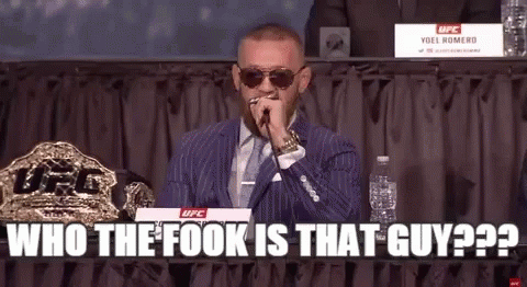 Conor mc gregor who the fook is that guy