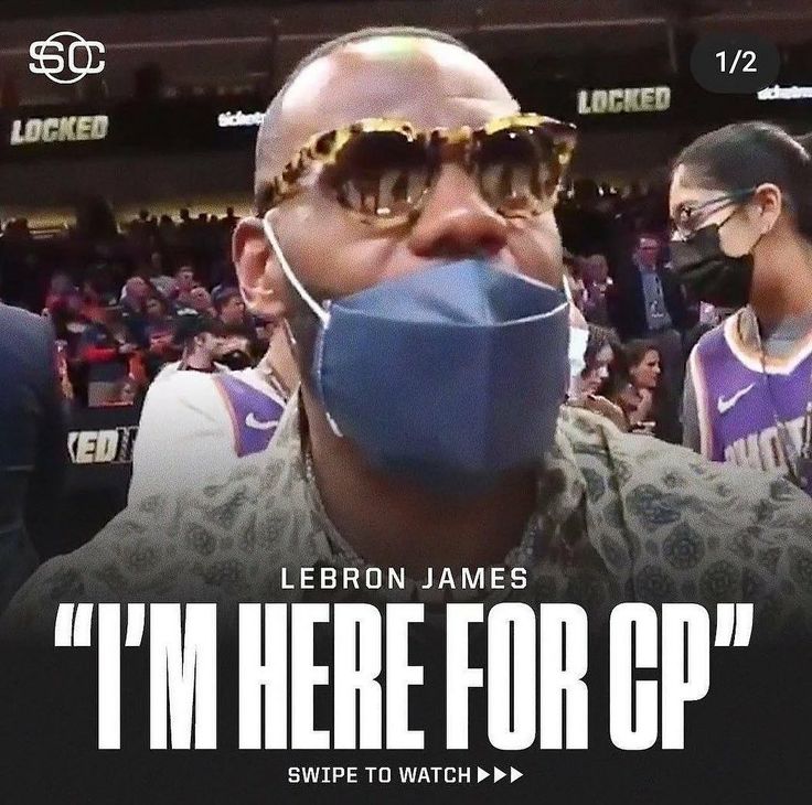 LeBron is here for  CP 