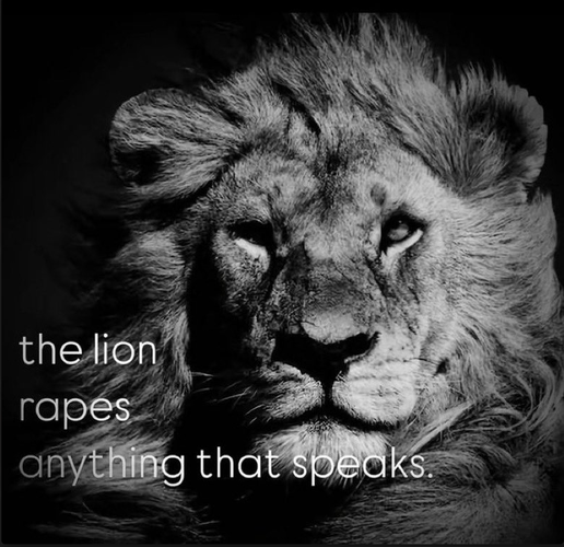 the lion rapes anything that speaks.png