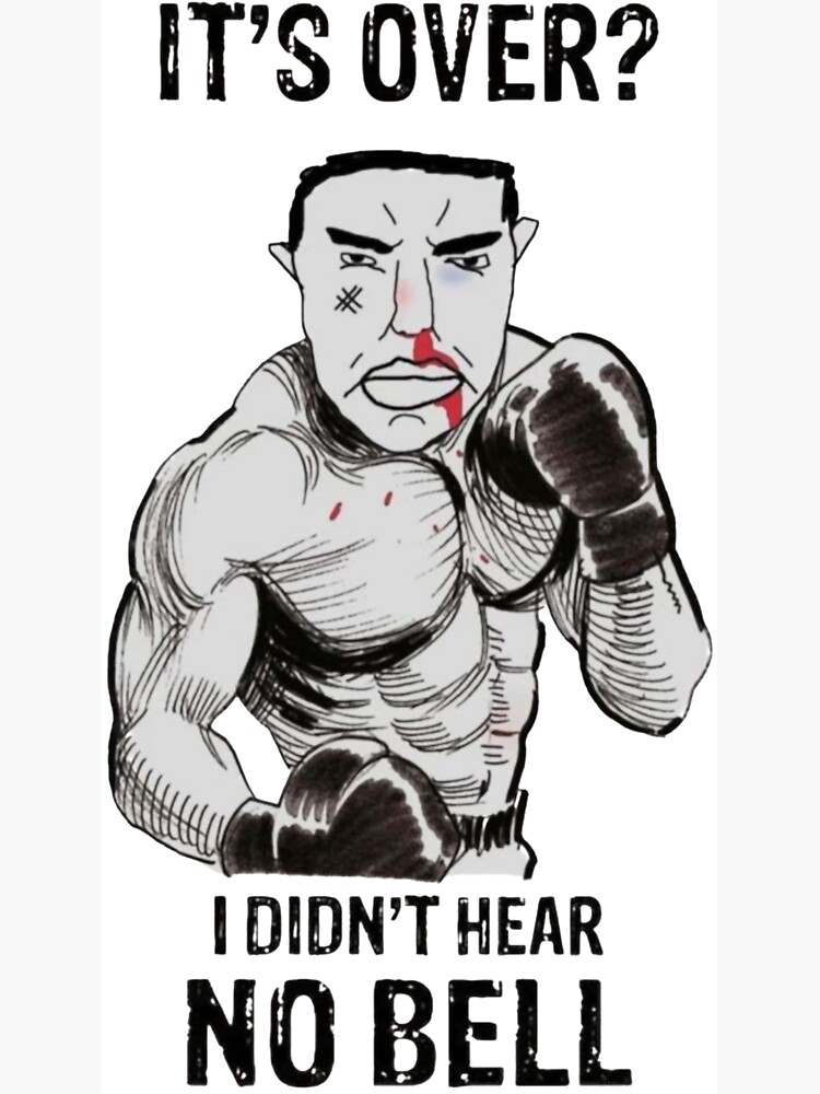 Its not over i ddint hear no bell