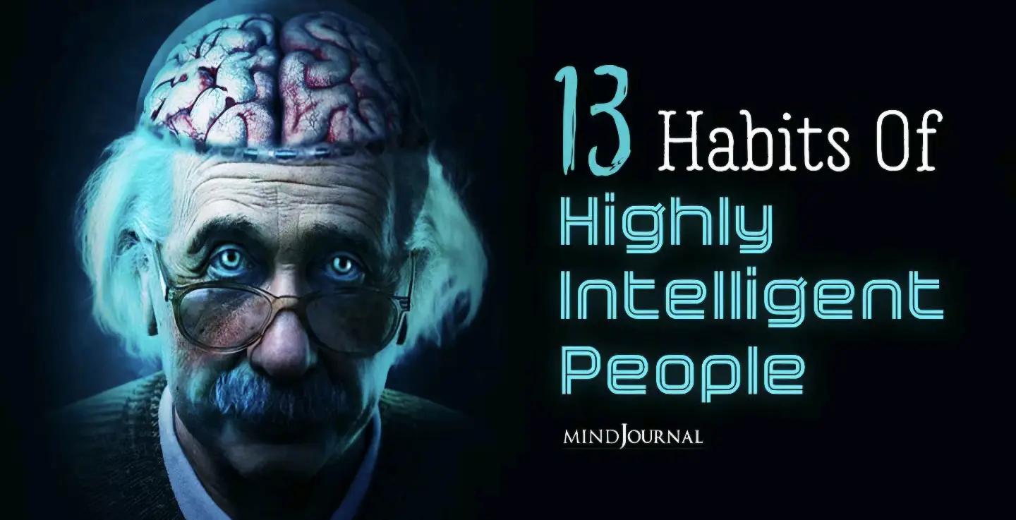 13 habits of highly intelligent people