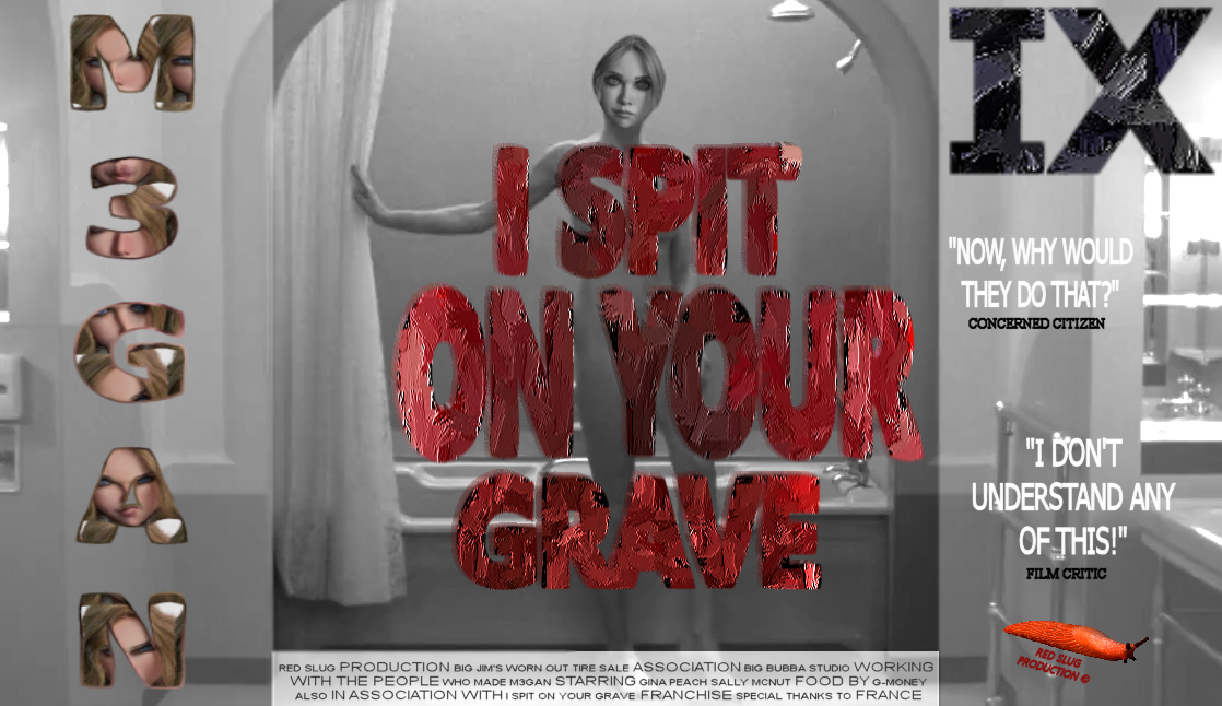 Spit on grave 9