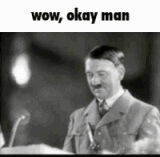 Hitler wow ok man