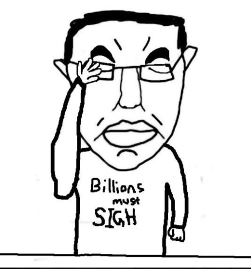 Chudjuck billions must sigh meme