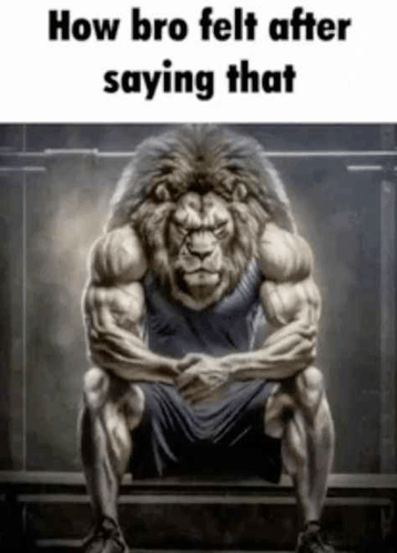 How bro felt after saying that