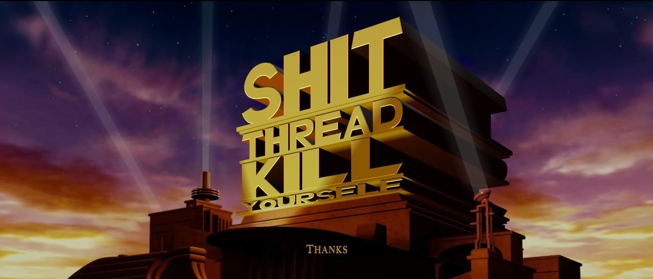 Shit thread kill yourself