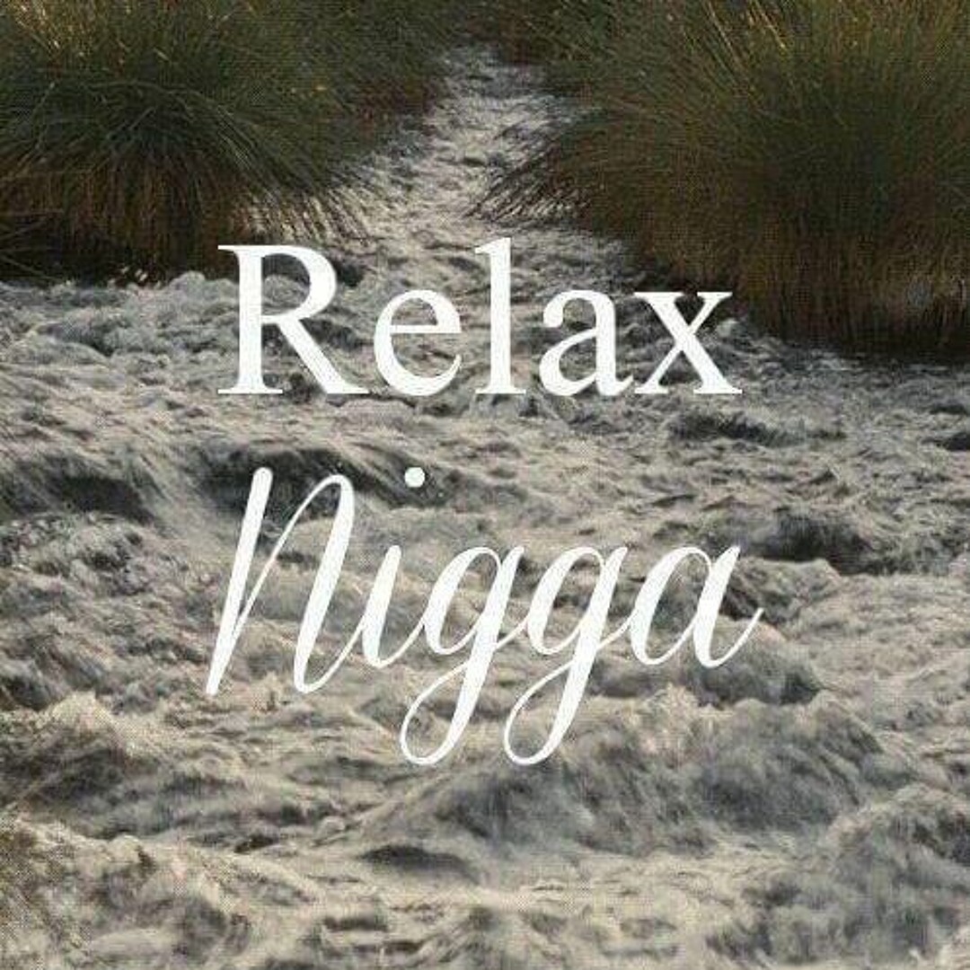 Relaxnigga
