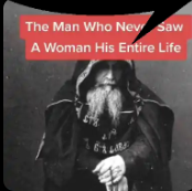 A man who never saw a woman