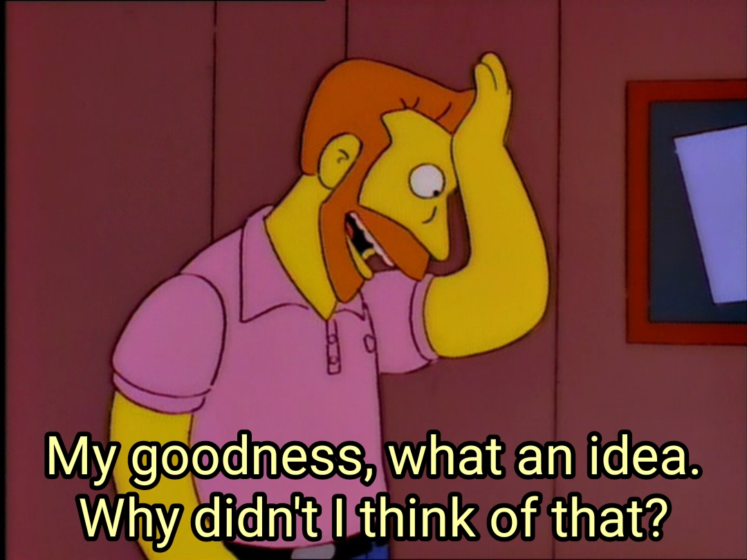 The simpsons my goodness what an idea why didnt i think of v0 i9oxw3du94371