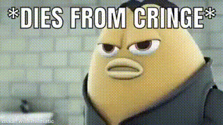 Cringe diesfromcringe