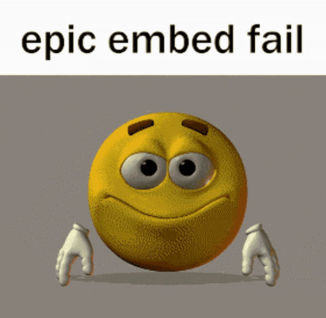 Epic embed fail epic fail
