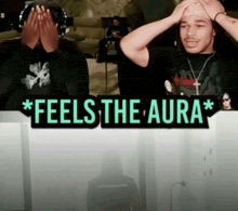Feels the aura aura