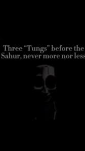 Three tungs before sahur