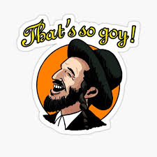 That's so goy! Art Print for Sale by ...