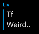 Weird