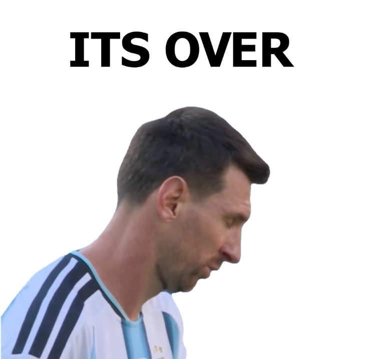 Messsi its over