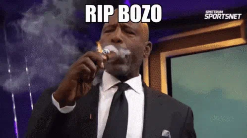 Smoking rip bozo