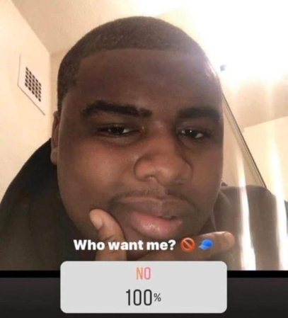 Who want me nobody meme