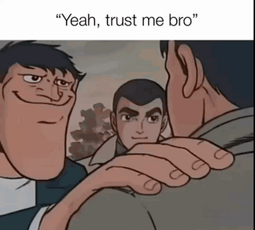 Trustmebro