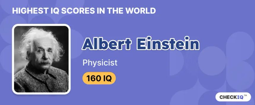 Highest recorded iq albert einstein
