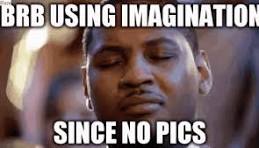 Brb Imagination GIF - Brb Imagination No Pics - Discover & Share GIFs