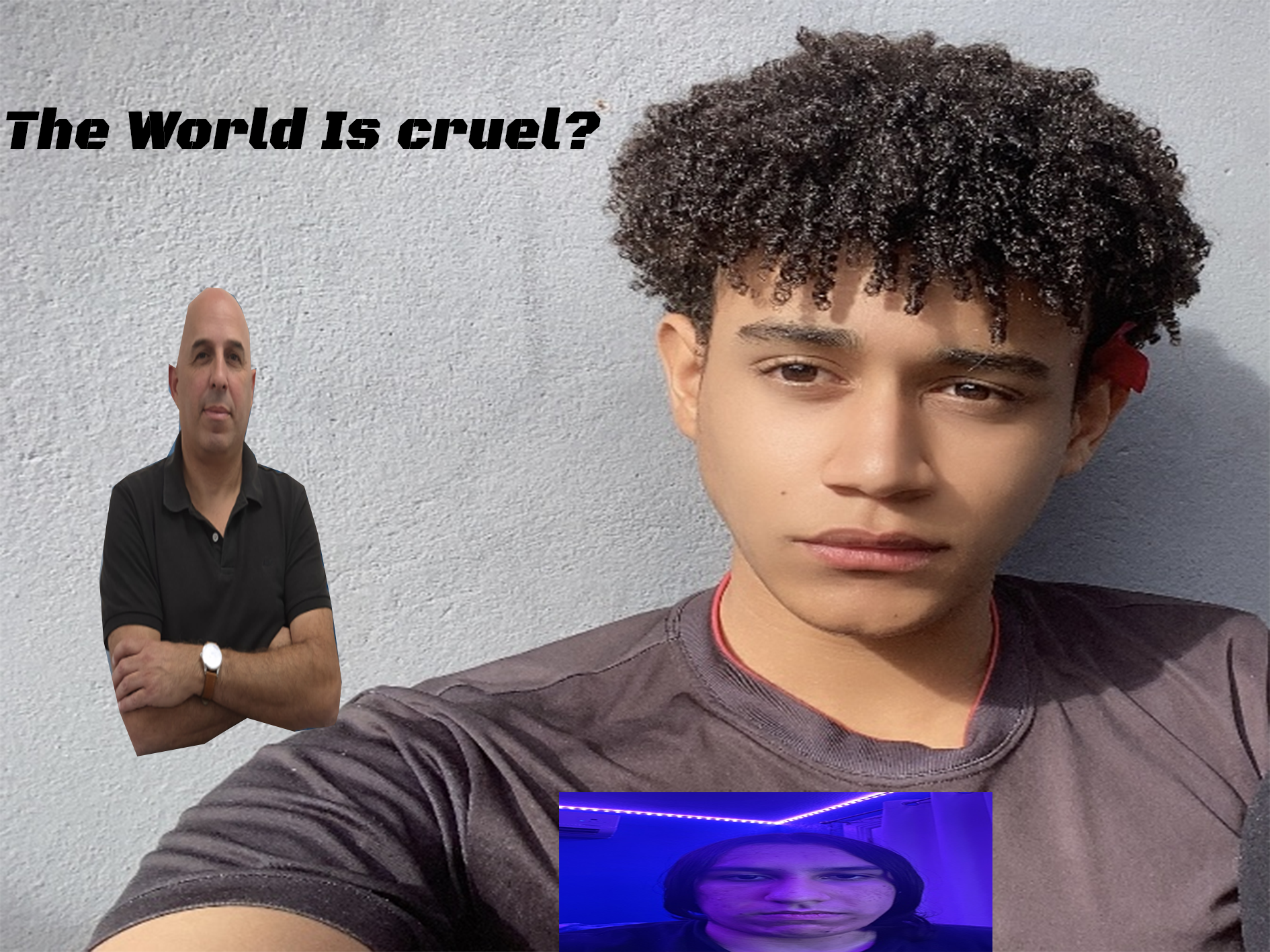 The world is cruel
