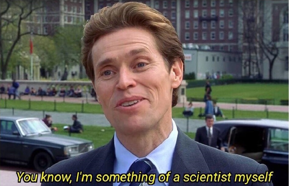 Something of a Scientist
