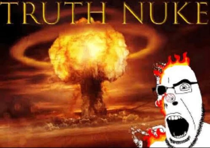 What are some truth nukes v0 4t6y1qf76g4f1