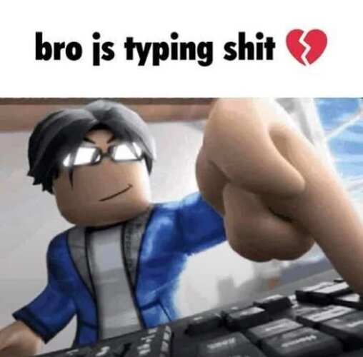 Found the original bro js typing shit guy v0 1ss8bi8yr48h1