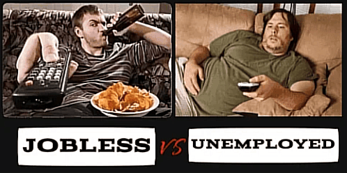 Jobless unemployed