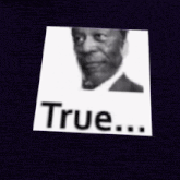 morgan-freeman-true.gif